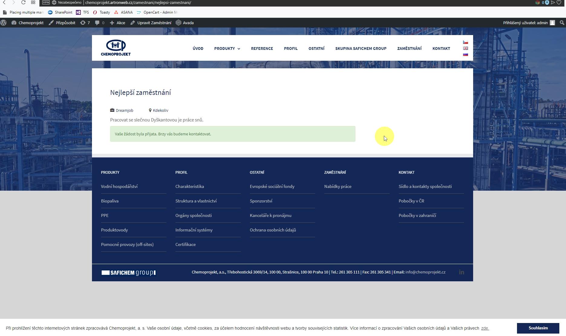 Odeslání poptávky Pakliže vyplní vše správné, uvidí informaci o tom, že žádost byla přijata.